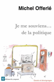 Je me souviens... de la politique
