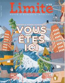Revue limite n.22 : vous êtes ici : habiter le monde d'aujourd'hui