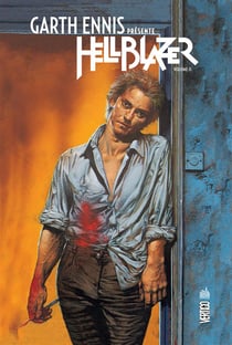Garth Ennis présente Hellblazer Tome 2