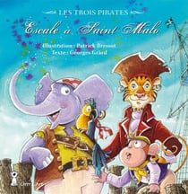 Les trois pirates Tome 1 : escale à Saint-Malo