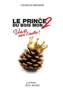 Le Prince du Bois Mon 2