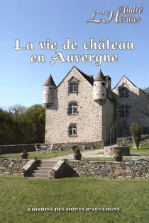 La vie de château en auvergne