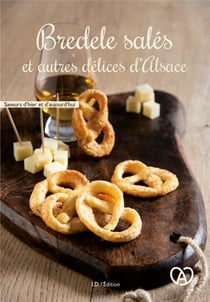 Bredele sales et autres delices d'alsace
