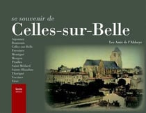 Se souvenir de Celles-sur-Belle et son canton