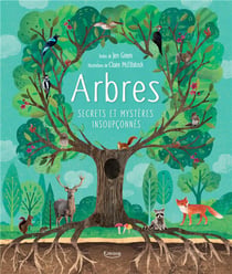 Arbres - secrets et mystères insoupçonnés
