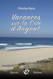 Vacances sur la côte d'argent