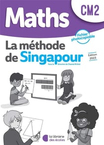 La méthode de Singapour : mathématiques : CM2 - pack exercices 2