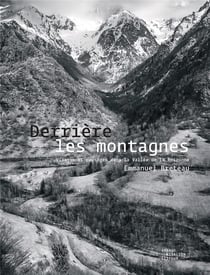Derrière les montagnes - visages et paysages dans la vallée de la Roizonne