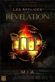 Les affliges - t03 - les affliges - volume 3 : revelation