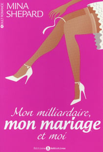 Mon milliardaire, mon mariage et moi