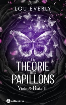 Violet & Blake Tome 2 : la théorie des papillons