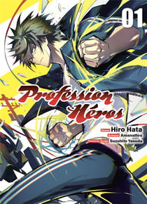 Profession Héros Tome 1