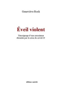 Éveil violent : témoignage d'une conscience ébranlée par la crise du covid-19