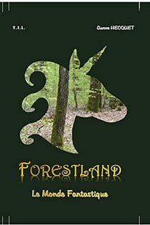 Forest land : le monde fantastique