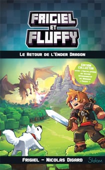 Frigiel et Fluffy Tome 1 : le retour de l'ender dragon