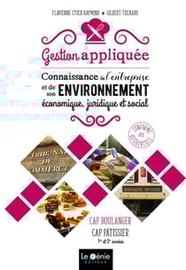 Gestion appliquée - connaissance de l'entreprise et de son environnement économique, juridique et social - CAP boulanger, CAP patissier