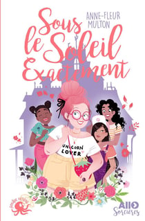 Allô sorcières Tome 2 : sous le soleil exactement