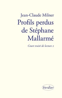 Court traité de lecture t.2 - profils perdus de Mallarmé