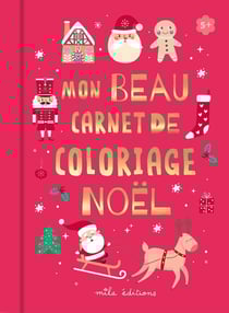 Mon beau carnet de coloriage : noel