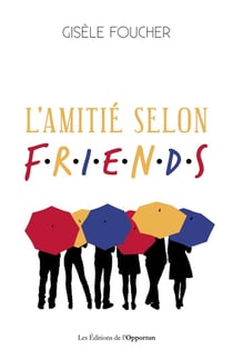 L'amitié selon friends