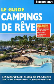 Le guide campings de rêve (édition 2021)