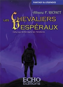 Les Chevaliers Vespéraux Tome 2 : Celui qui brille dans les Ténèbres