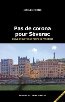 Pas de corona pour Séverac (brève enquête par temps de pandémie)