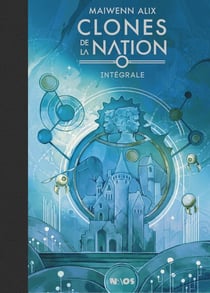 Clones de la nation : Intégrale
