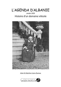 L'AGENDA D'ALBANIE - ANNÉE 1929 : Histoire d'un domaine viticole
