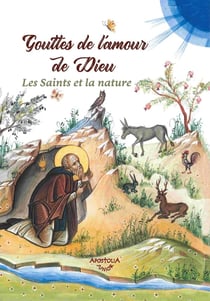 Gouttes de l'amour de Dieu : Les saints et la nature