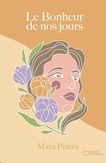 Le bonheur de nos jours