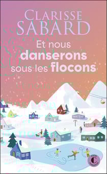 Et nous danserons sous les flocons