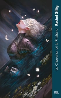 Le Chevalier et la Phalène Tome 1 : Le Royaume d'Eauroche