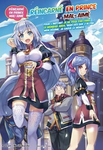 Reincarne en prince mal aime tome 1 (light novel) - (france edition) - reincarne en prince mal-aime