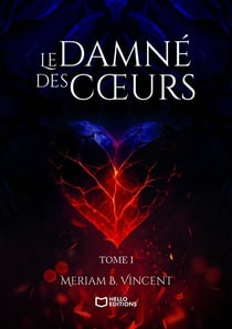 Le Damné des Coeurs Tome 1