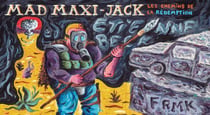 Mad Maxi-Jack : les chemins de rédemption