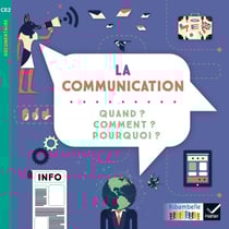 Ribambelle : la communication : quand ? comment ? pourquoi ?
