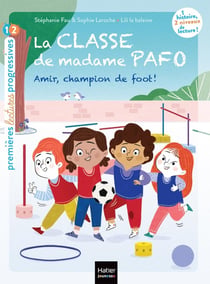 La classe de madame Pafo Tome 5 : Amir, champion de foot !