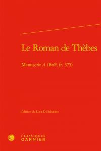 Le roman de thèbes - manuscrit "a" (bnf, fr. 375)