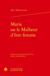 Maria ou le malheur d'être femme ouvrage posthume
