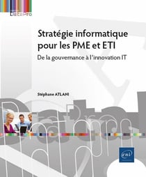 Stratégie informatique pour les PME et ETI : De la gouvernance à l'innovation IT