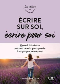 Écrire sur soi, écrire pour soi