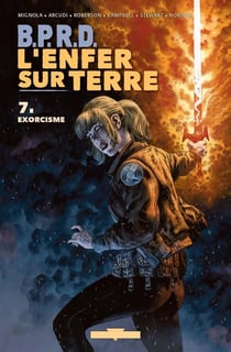 B.P.R.D. - l'Enfer sur Terre Tome 7 : exorcisme