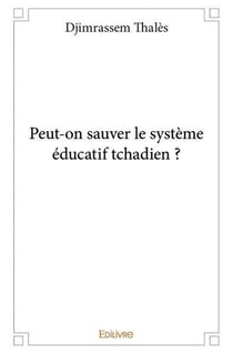 Peut-on sauver le système éducatif tchadien ?