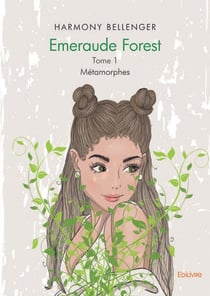 Emeraude forest - t01 - emeraude forest - metamorphes