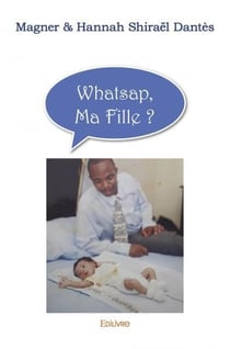 Whatsap, ma fille ?