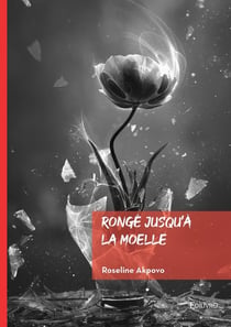 Rongé jusqu'à la moelle