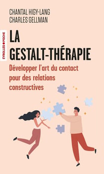 La Gestalt-Thérapie : Développer l'art du contact pour créer des relations constructives