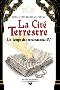 Le temps des scramasaxes Tome 4 : La Cité de la terre