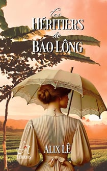 Les héritiers de Bao Lông : L'héritage d'une terre, le poids des secrets.